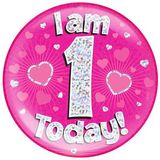 I am 1 Today Holographic Pink Badge Jumbo
