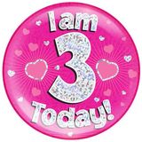 I am 3 Today Holographic Pink Badge Jumbo