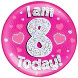 I am 8 Today Holographic Pink Badge Jumbo